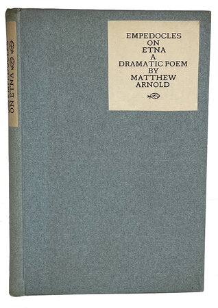Empedocles on Etna. A Dramatic Poem. by VALE PRESS. ARNOLD, Matthew.